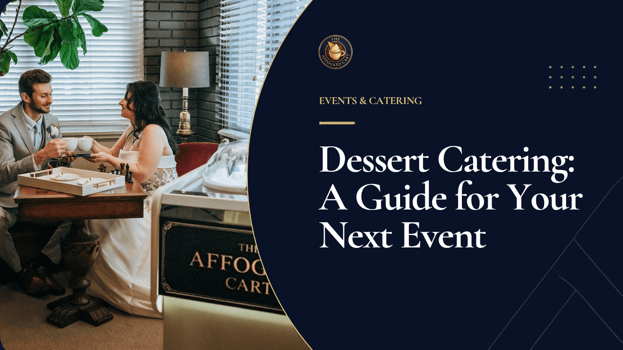 Dessert catering service at an elegant event in Orlando